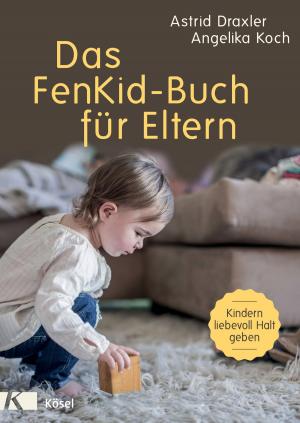 Cover of the book Das FenKid-Buch für Eltern by Pierre Stutz