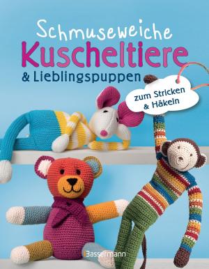 Cover of the book Schmuseweiche Kuscheltiere & Lieblingspuppen by Christelle Huet-Gomez