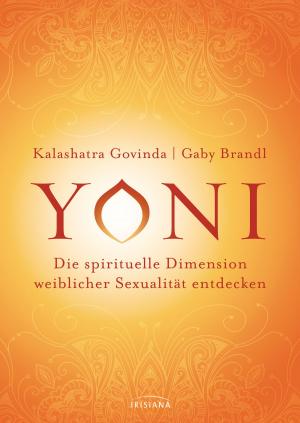 Book cover of Yoni - die spirituelle Dimension weiblicher Sexualität entdecken