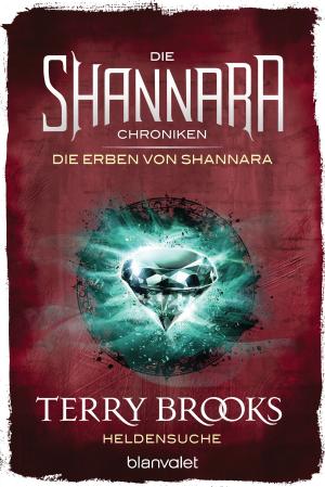 Book cover of Die Shannara-Chroniken: Die Erben von Shannara 1 - Heldensuche