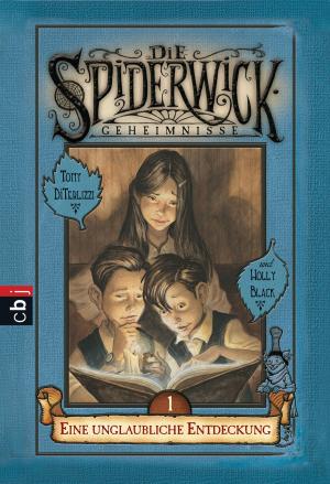 Cover of Die Spiderwick Geheimnisse - Eine unglaubliche Entdeckung