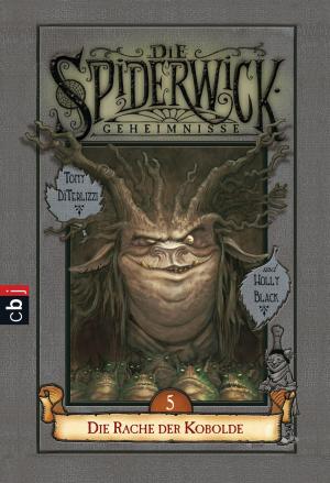 Cover of the book Die Spiderwick Geheimnisse - Die Rache der Kobolde by Chris Bradford