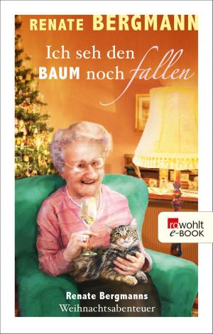 Cover of the book Ich seh den Baum noch fallen by Bernard Cornwell