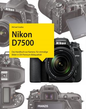 Cover of the book Kamerabuch Nikon D7500 by Andreas Herrmann