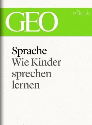 Cover of Sprache: Wie Kinder sprechen lernen (GEO eBook Single)