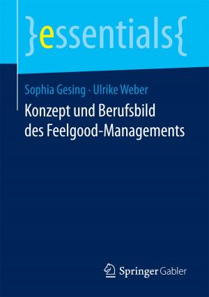 Cover of the book Konzept und Berufsbild des Feelgood-Managements by 