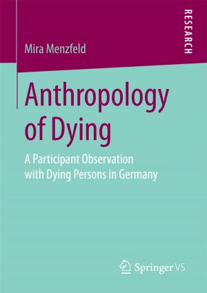 Cover of the book Anthropology of Dying by Andreas Böker, Hartmuth Paerschke, Ekkehard Boggasch