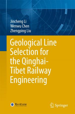 Cover of the book Geological Line Selection for the Qinghai-Tibet Railway Engineering by Barbara Suppé, Matthias Bongartz