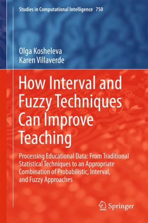 Cover of the book How Interval and Fuzzy Techniques Can Improve Teaching by Verity White