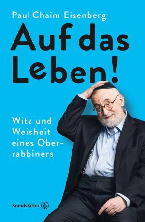 Cover of the book Auf das Leben! by Stevan Paul
