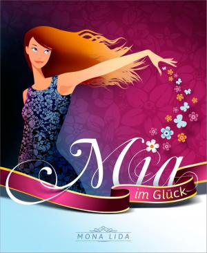Cover of the book Mia im Glück by Branko Perc