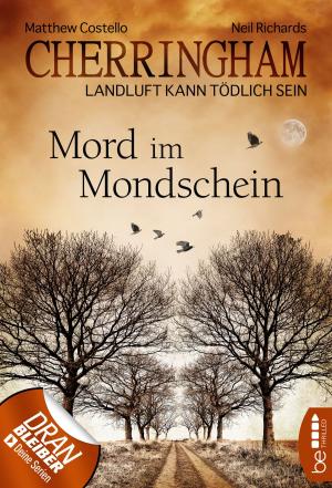 Cover of the book Cherringham - Mord im Mondschein by Dania Dicken