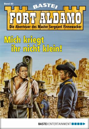 Cover of the book Fort Aldamo - Folge 050 by G. F. Unger