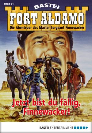 Cover of the book Fort Aldamo - Folge 051 by G. F. Unger