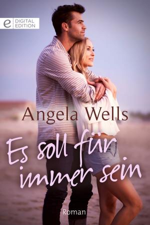 Cover of the book Es soll für immer sein by Rebecca Winters, Kate Walker, Susan Stephens, Maisey Yates