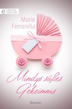 Cover of the book Mindys süßes Geheimnis by Chantelle Shaw