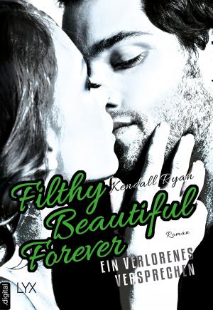 Cover of Filthy Beautiful Forever - Ein verlorenes Versprechen