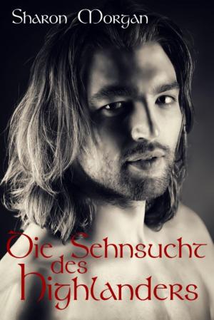 Cover of the book Die Sehnsucht des Highlanders by Aline Kröger