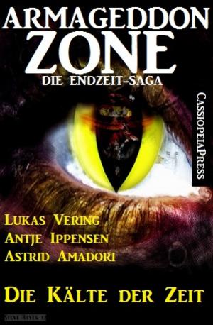 Book cover of Armageddon Zone: Die Kälte der Zeit