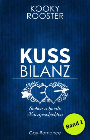 Cover of the book Kussbilanz 1 by Robby Pounds