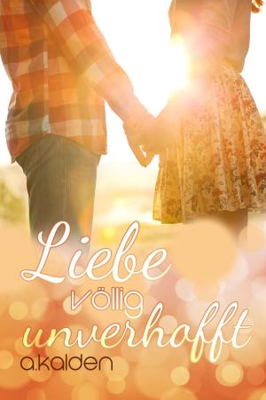bigCover of the book Liebe völlig unverhofft by 