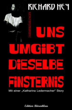 Book cover of Uns umgibt dieselbe Finsternis