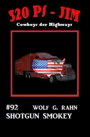 Cover of the book 320 PS-Jim #92: Shotgun Smokey by Horst Friedrichs