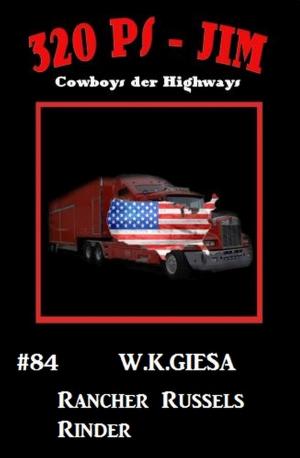 bigCover of the book 320 PS-Jim #84: Rancher Russels Rinder by 