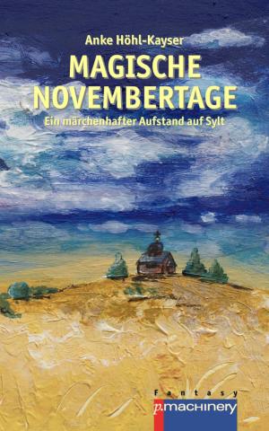 Cover of the book Magische Novembertage by Elke Immanuel