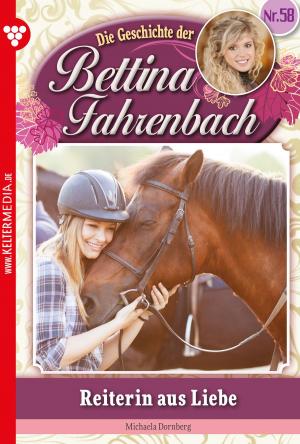 Cover of the book Bettina Fahrenbach 58 – Liebesroman by Rhonda Lee Carver