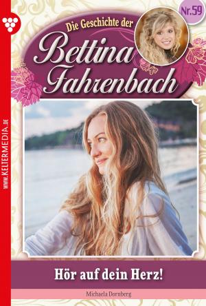 Cover of the book Bettina Fahrenbach 59 – Liebesroman by Patricia Vandenberg