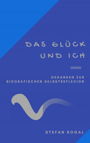 Book cover of Das Glück und ich