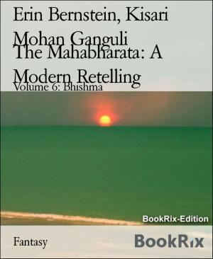 Cover of the book The Mahabharata: A Modern Retelling by Carolyn Wells