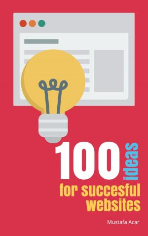 Cover of the book 100 ideas for succesful websites by Rittik Chandra