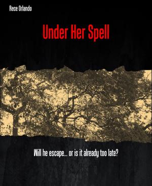 Cover of the book Under Her Spell by Dr. Olusola Coker