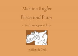 Cover of the book Plisch und Plum by Ines Evalonja