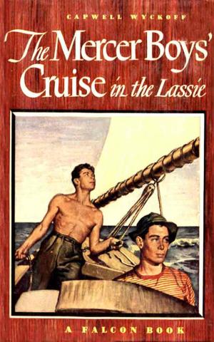 Cover of the book The Mercer Boys' Cruise in the Lassie by Hans-J. Kiene