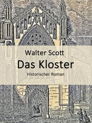 Cover of the book Das Kloster by Kurt Tepperwein
