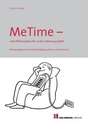 Cover of the book MeTime - eine Philosophie für mehr Lebensqualität by Günther R. Vollmer, Reinhard Ens, Andrea Eigel