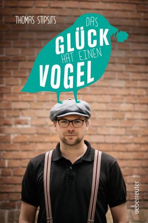 Cover of the book Das Glück hat einen Vogel by Gabriele Hasmann