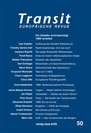 Cover of the book Transit 50. Europäische Revue by Ivan Krastev, Stephen Holmes, Gleb Pawlowski, Krzysztof Michalski, Klaus Nellen