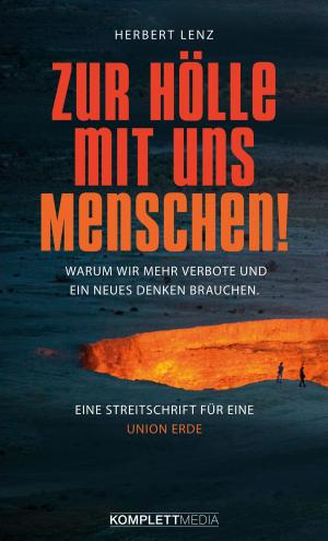 Cover of the book Zur Hölle mit uns Menschen by Niklas Holzberg