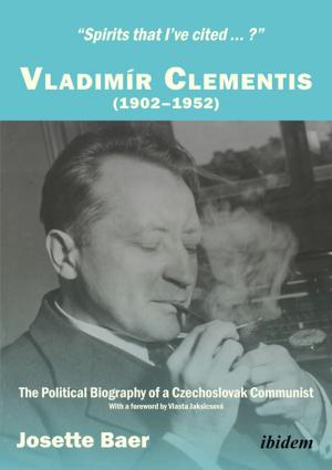 Cover of the book "Spirits that I've cited...?" Vladimír Clementis (1902–1952) by Silvia Röben, Nicole Pankoke, Cornelia Muth