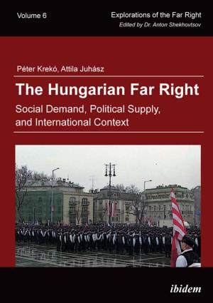 Cover of the book The Hungarian Far Right by Stefan Barme, Andre Klump, Michael Frings, Sylvia Thiele