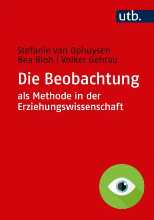 Cover of the book Die Beobachtung als Methode in der Erziehungswissenschaft by 