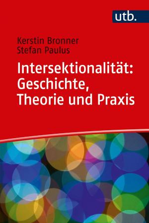 Cover of the book Intersektionalität: Geschichte, Theorie und Praxis by Wulf Diepenbrock, Frank Ellmer, Jens Léon