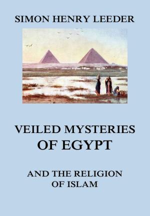 Book cover of Veiled Mysteries of Egypt and the Religion of Islam