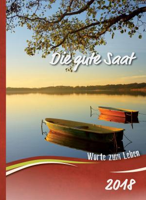 bigCover of the book Die gute Saat 2018 by 