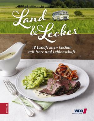 Cover of the book Land & Lecker by Dr. med. Franziska Rubin