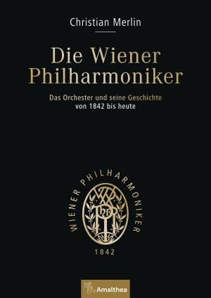 Cover of the book Die Wiener Philharmoniker by Houchang Allahyari, August Staudenmayer